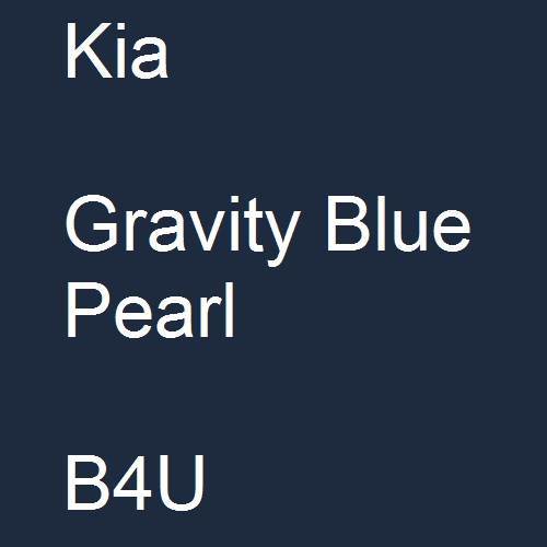 Kia, Gravity Blue Pearl, B4U.